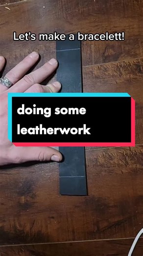 Leatherworking Bracelet Tutorial for Beginners