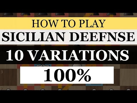 How to Play Sicilian Defense (All 10 Variations)