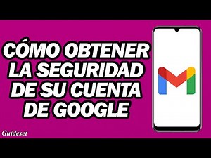 Cómo Obtener Su Código De Seguridad De Google Código De Verificación De Seguridad De Google