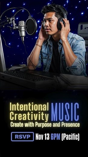 Intentional Music Creation: Live RSVP Now