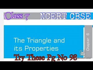 The Triangle & Its Properties (Chapter 6): Try These Page No.98 (Mathematics) Class 7 | NCERT CBSE