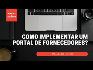 O que é e para que serve um portal de fornecedores?