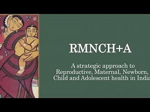 National program related to RMNCH+A (reproductive, maternal, neonatal,child health + adolescent) Obg