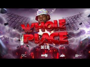 Dat-C DQ - Whole Place ( Vincy soca 2024)