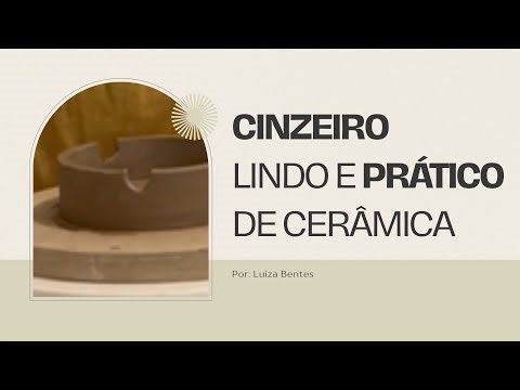 COMO FAZER um cinzeiro de cerâmica, usando a técnica da placa