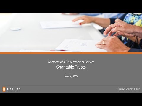 Charitable Trusts | Anatomy of a Trust Webinar Series
