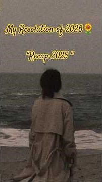 My Resolution of 2026🌻 | Recap 2025 #minivlog #shorts #newyear #resolution#2026 #studentlife #hustle