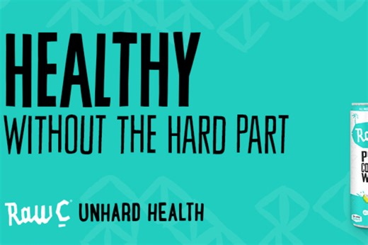 Raw C Launches 'Unhard Health' Campaign Via Bastion