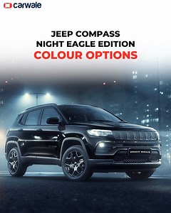 38K views · 41 reactions | Jeep India has launched the Compass Night Eagle Edition at a starting price of Rs. 25.39 lakh (ex-showroom). It is available in three exterior colour options with a black painted roof as standard. Check out the video to know about it! To know more download the CarWale App now: bit.ly/3NRVDED #Cars #Carlife #JeepIndia #JeepCompass #NightEagleEdition #CWSnippet #Jeep #automotive | CarWale | Facebook