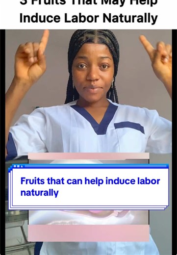 Natural Ways to Induce Labor: Fruit Recommendations