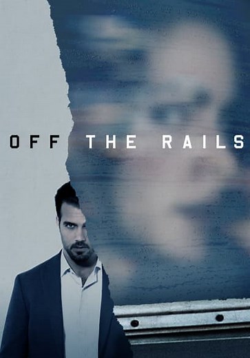 Off the Rails (2017)