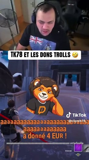 TK78 et les dons trolls : moments hilarants en live