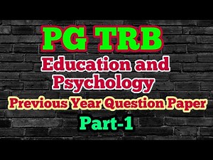 PG TRB Education and Psychology Previous Year Question Paper
