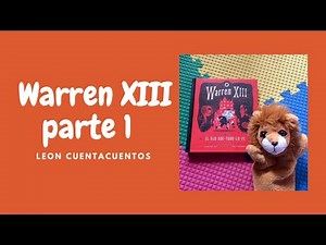 Libro Warren XIII el ojo que todo lo ve parte 1 león cuentacuentos