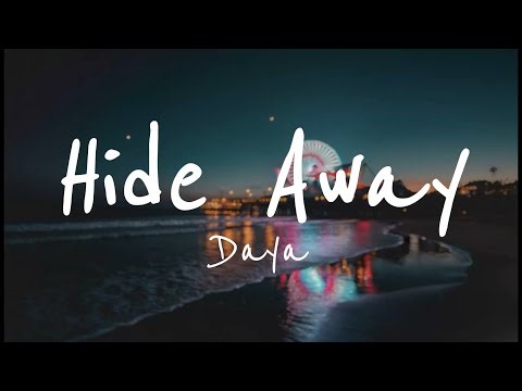 Daya – Hide Away (Lyrics)