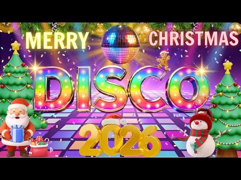 Nonstop Christmas Songs Disco Medley 2026 🎄 Greatest Disco Songs Medley 2026🎶