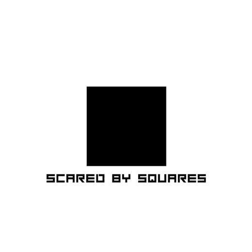 Scared by Squares