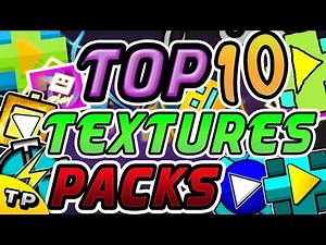 TOP 10 TEXTURES MORE EPIC PACKS FOR GEOMETRY DASH 2.11 - # 3 | Raxter