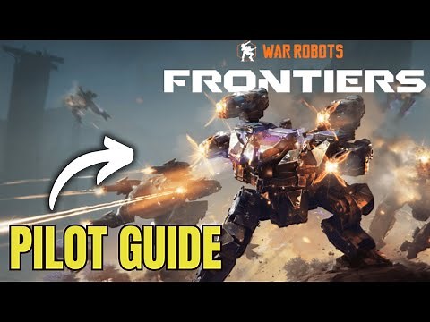 War Robots Frontiers Pilots Guide - Everything You Need To Know