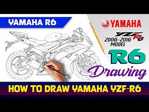 YAMAHA R6 DRAWING // HOW TO DRAW MOTORCYCLE // YAMAHA YZF-R6 2006-2016 MODEL
