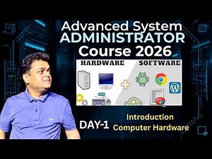 DAY 1: Introduction Computer Hardware and Software | Become Advanced System Admin in 2026.