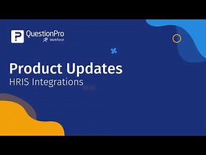 HRIS Integrations - QuestionPro Workforce Product Updates