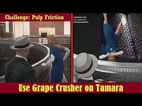 Hitman 3 - Use Grape Crusher on Tamara Vidal (Pulp Friction challenge) The Farewell Mendoza guide