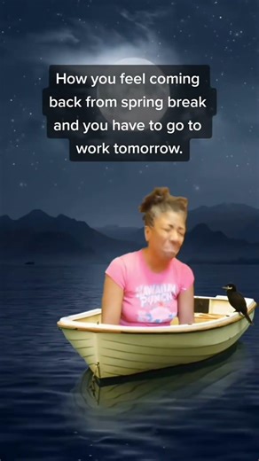 How you feel going back to work after spring break.