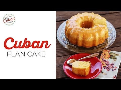 How To Make Cuban Flan Cake - Recipe - My Big Fat Cuban Family