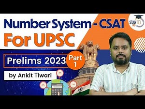 CSAT - Number System | UPSC Prelims 2023 | CSAT Simplified | UPSC IAS | StudyIQ
