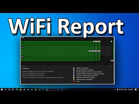 How to Create and Analyze a WiFi Report on Windows 10 | Disconnect Reasons