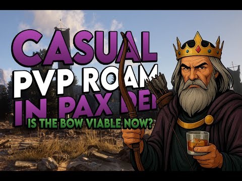 Casual PvP Roaming in Pax Dei, Is the Bow Viable Now?