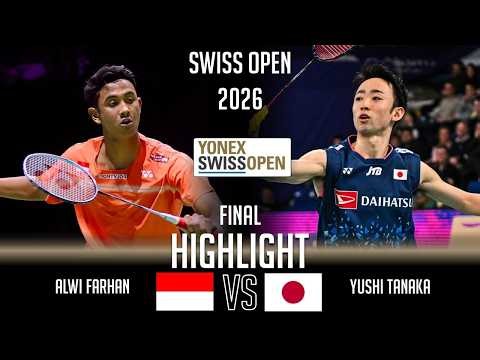 FINAL‼️Alwi FARHAN (INA) vs Yushi TANAKA (JPN) | Swiss Open 2026 Badminton