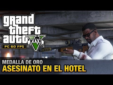 GTA 5 PC - Misión #33 - Asesinato en el hotel (Oro/100% - 1080p 60fps)
