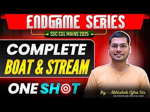 SSC CGL Mains 2025 | Complete BOAT AND STREAM In One Shot By Abhishek Ojha Sir l #cglmains2025