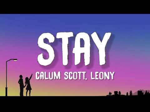 Leony, Calum Scott - Stay (Lyrics)