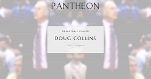 Doug Collins Biography | Pantheon