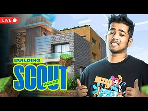 🔴Building ScoutOP House in Minecraft but 10 Times BIGGER | #17