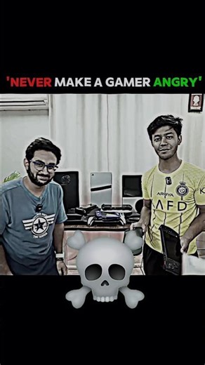 Never make a Gamer angry 😡 ft:-‪@AyushBhandari‬