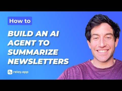 How to Build an AI Agent to Summarize Newsletters