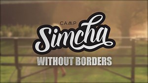 Chai Lifeline Unveils Camp Simcha Without Borders For Summer 2020
