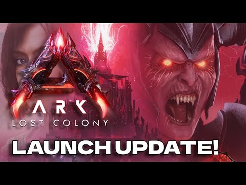 ARK Lost Colony DLC Launch Update! - Devs Talk!