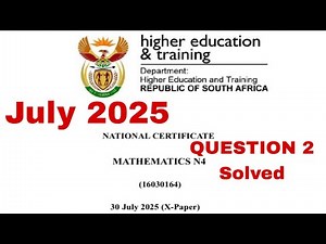 Mathematics N4 July 2025 Question paper memo | Question 2