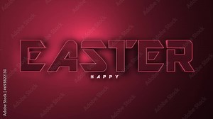 A festive and modern Happy Easter text in red, stylized font against a dark background. The larger Easter stands out, enhancing the celebratory atmosphere