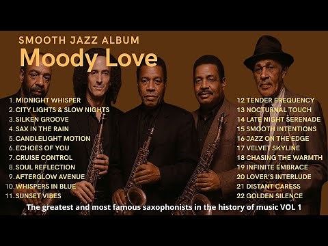 Moody Love – Smooth Jazz Saxophone | Vol. 1: Tribute to the Greatest Sax Legends