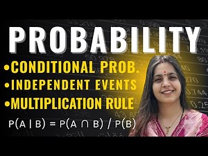 Conditional Probability | Independent Events | Multiplication Theorem | Class 12 Probability #maths