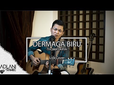 Dermaga Biru - Thomas Arya (Video Lirik) | Adlani Rambe [Live Cover]