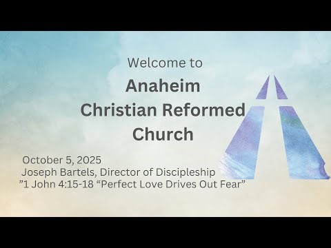 "Perfect Love Drives Out Fear"