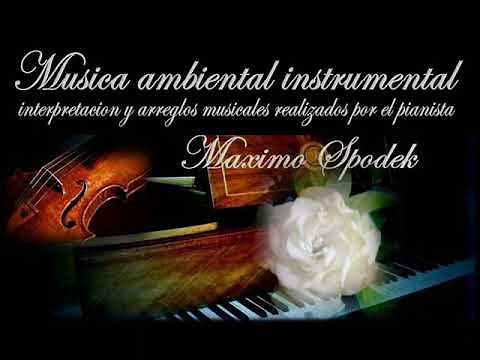 LA MEJOR MUSICA AMBIENTAL SUAVE Y AGRADABLE OFICINAS CONSULTORIOS ETC PIANO INSTRUMENTAL BOLEROS