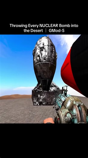Throwing Every NUCLEAR Bomb into the Desert ｜ GMod-5